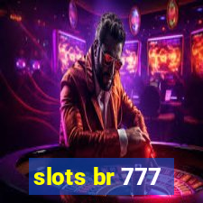 slots br 777